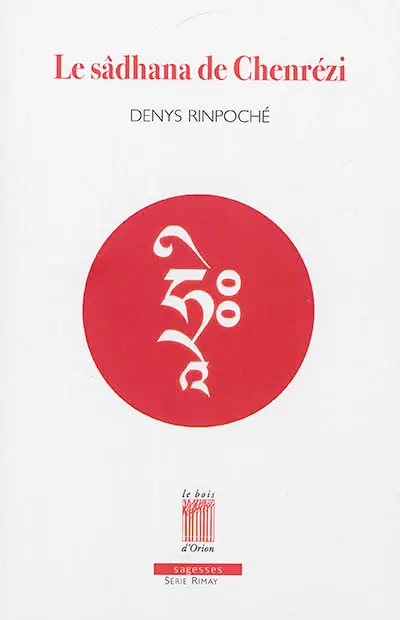 Le sâdhana de Chenrézi