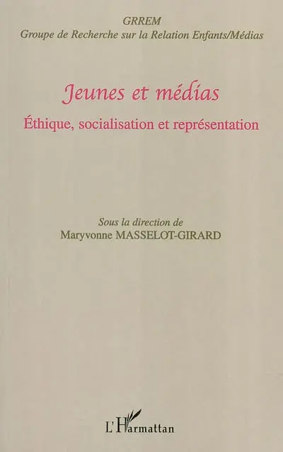 Jeunes et médias : éthique, socialisation et représentations