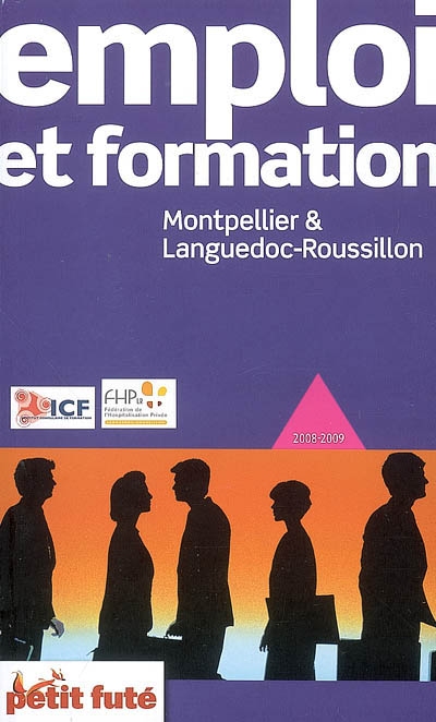 Emploi et formation, Montpellier et Languedoc-Roussillon : 2008-2009