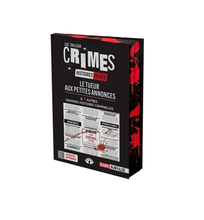 Crimes : histoires vraies. Le tueur aux petites annonces et 5 autres grandes histoires criminelles