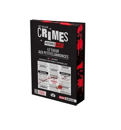Crimes : histoires vraies. Le tueur aux petites annonces : & 5 autres grandes histoires criminelles