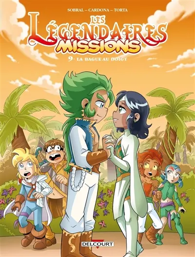 Les Légendaires : missions. Vol. 9. La bague au doigt