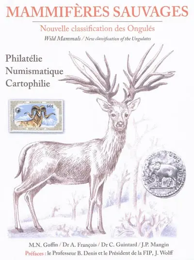 Mammifères sauvages : nouvelle classification des ongulés. Wild mammals : new classification of the ungulates