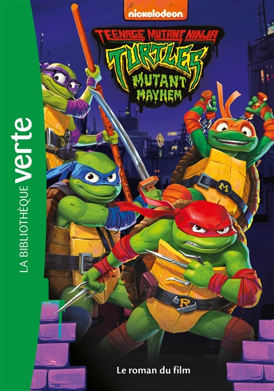 Teenage mutant Ninja Turtles : mutant Mayhem : le roman du film