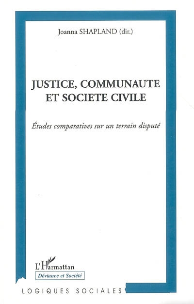 Justice, communauté et société civile : études comparatives sur un terrain disputé