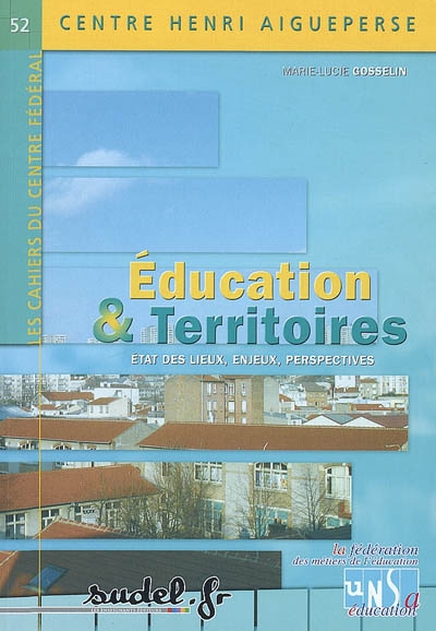 Education & territoires : état des lieux, enjeux, perspectives