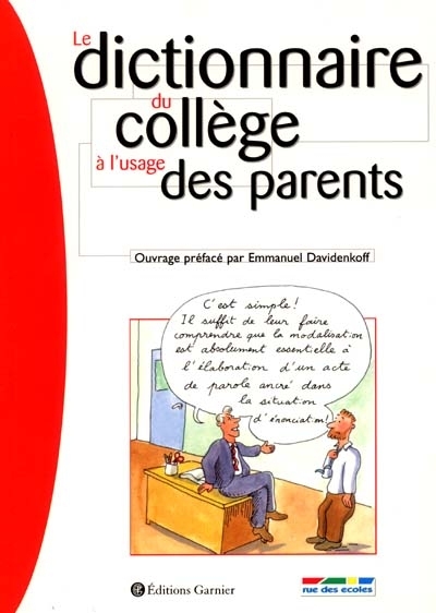 Le dictionnaire du collège à l'usage des parents