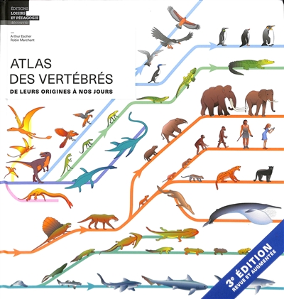Atlas des vertébrés : de leurs origines à nos jours