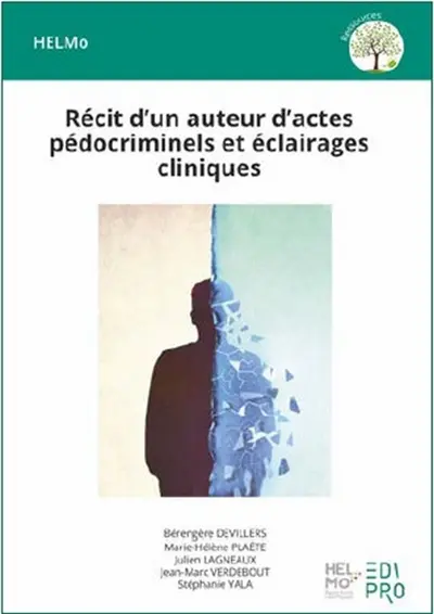 Récit d'un auteur d'actes pédocriminels et éclairages cliniques