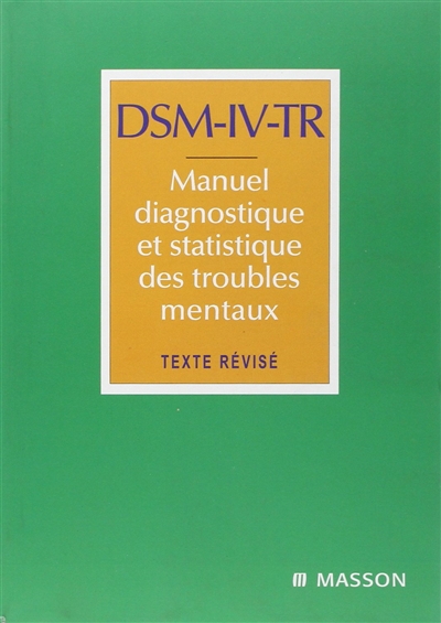DSM-IV, manuel diagnostique et statistique des troubles mentaux