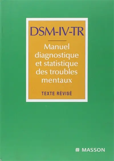 DSM-IV, manuel diagnostique et statistique des troubles mentaux