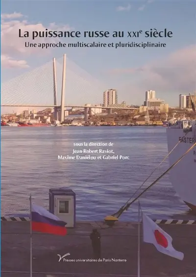 La puissance russe au XXIe siècle : une approche multiscalaire et pluridisciplinaire