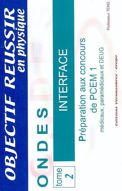 Ondes. Vol. 2. Interface : PCEM 1-paramédicaux-médicaux-Deug : rappel de cours, exercices, tests