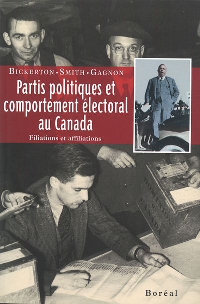 Partis politiques et comportement électoral au Canada : filiations et affiliations