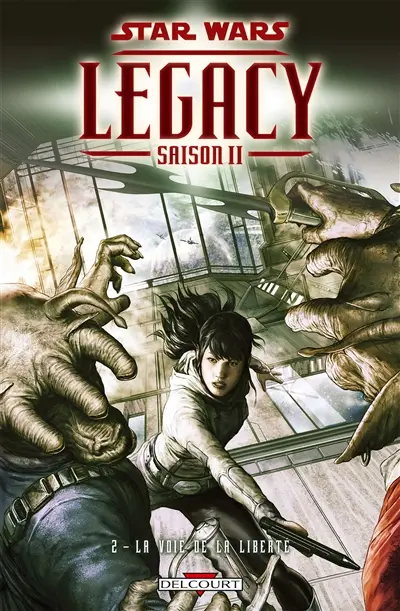 Star Wars : legacy : saison II. Vol. 2. La voie de la liberté