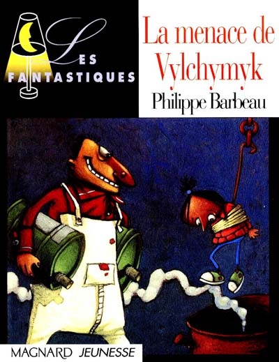 La menace de Vylchymyk