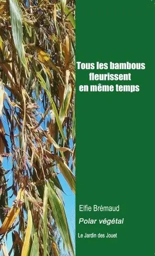 Tous les bambous fleurissent en même temps : polar végétal