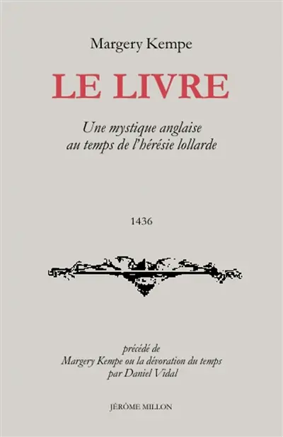 Le Livre : une mystique anglaise au temps de l'hérésie lollarde, 1436