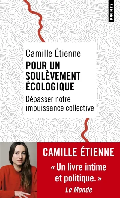 Pour un soulèvement écologique : dépasser notre impuissance collective