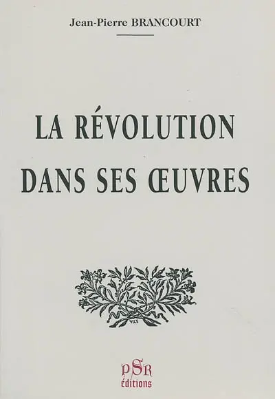 La Révolution dans ses oeuvres
