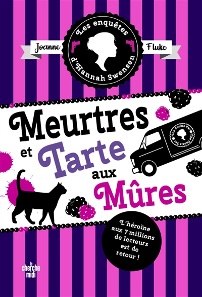 Les enquêtes d'Hannah Swensen. Vol. 16. Meurtres et tarte aux mûres