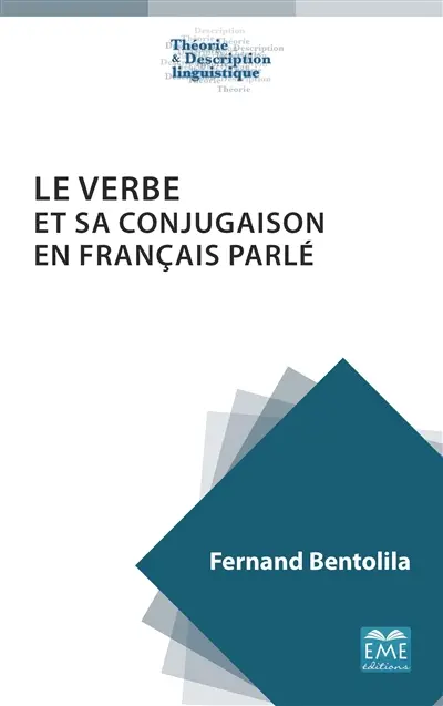 Le verbe et sa conjugaison en français parlé