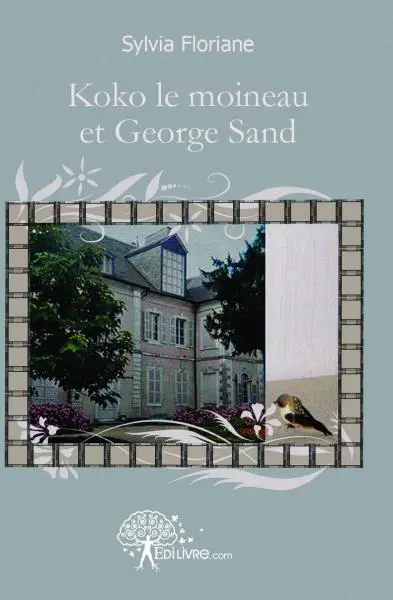 Koko le moineau et george sand