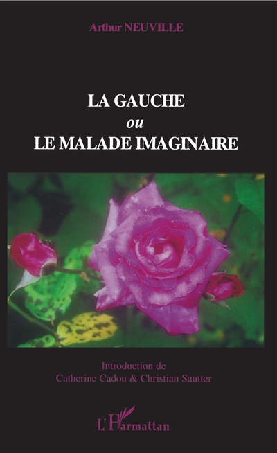 La gauche ou Le malade...