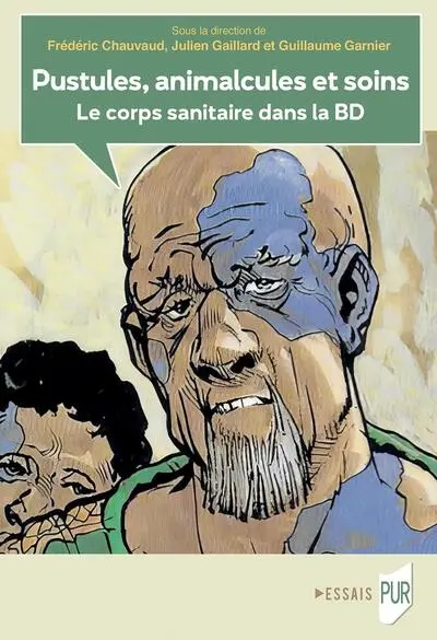 Pustules, animalcules et soins : le corps sanitaire dans la BD
