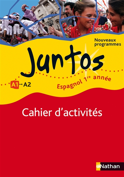 Juntos 1re année : cahier d'activités