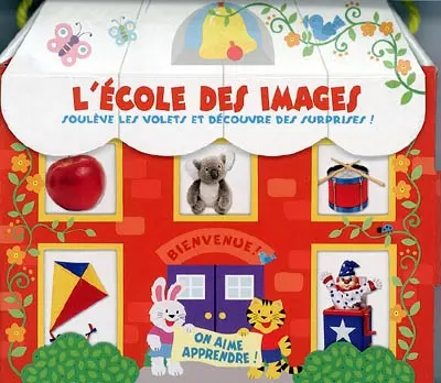 L'école des images : soulève les volets et découvre des surprises !