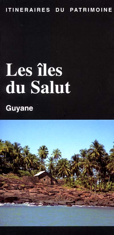 Les îles du salut : Guyane