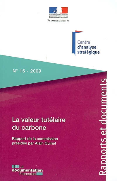 La valeur tutélaire du carbone : rapport de la commission présidée par Alain Quinet