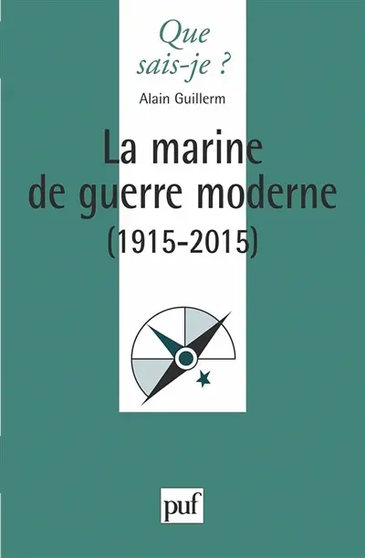 La marine de guerre moderne, 1915-2015