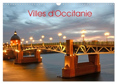 Villes d'Occitanie (Calendrier mural 2026 DIN A3 vertical), CALVENDO calendrier mensuel : Des villes de la région Occitanie