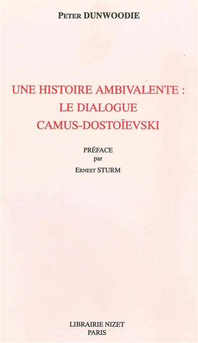 Une histoire ambivalente : le dialogue Camus-Dostoïevski