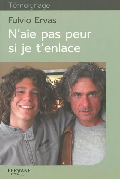 N'aie pas peur si je t'enlace