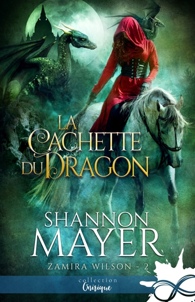 La cachette du dragon : Zamira Wilson, T2