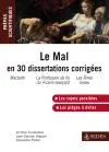 Le mal : en 30 dissertations corrigées : prépas scientifiques
