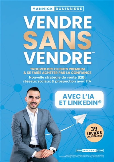 Vendre sans vendre :...