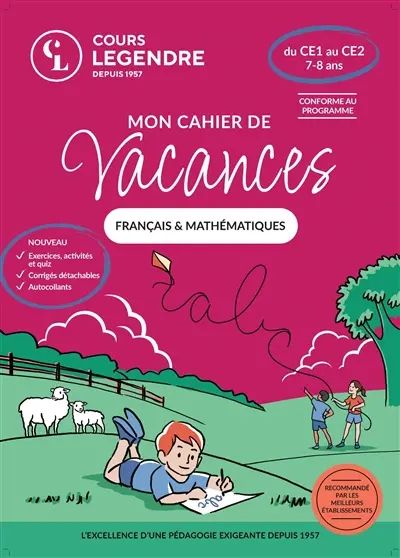 Mon cahier de vacances français & mathématiques : du CE1 au CE2, 7-8 ans Mon cahier de vacances français & mathématiques : du CE1 au CE2, 7-8 ans