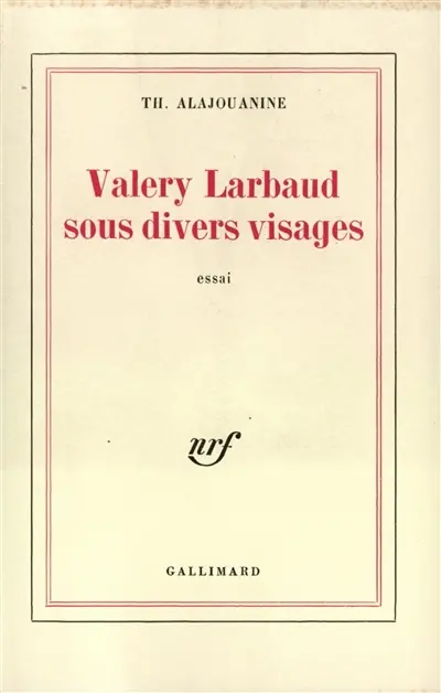 Valery Larbaud sous divers visages