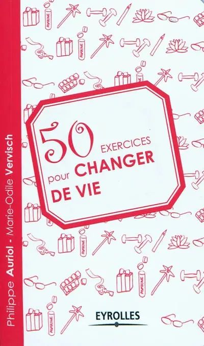 50 exercices pour changer de vie