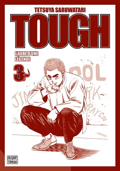 Tough : l'aube d'une légende. Vol. 3