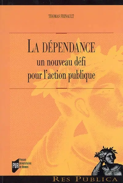 La dépendance : un nouveau défi pour l'action publique