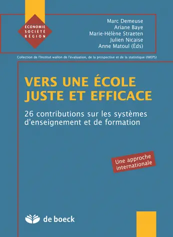 Vers une école juste et efficace : 26 contributions sur les systèmes d'enseignement et de formation : une approche internationale