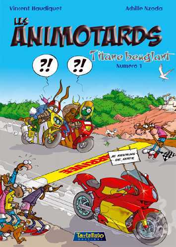 Les animotards. Vol. 1. Titane beuglant