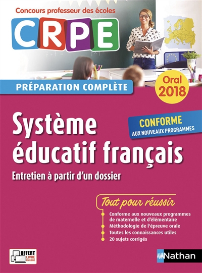 Système éducatif français, entretien à partir d'un dossier : oral 2018 CRPE, concours professeur des écoles : préparation complète