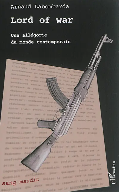 Lord of war : une allégorie du monde contemporain