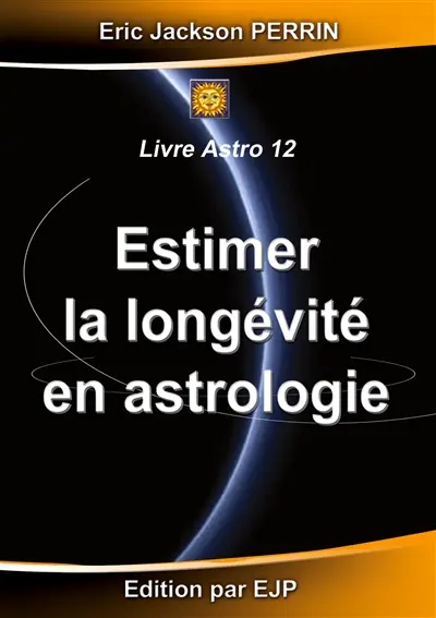 Estimer la longévité en Astrologie : ASTRO 12 : VERSION JUILLET 2026